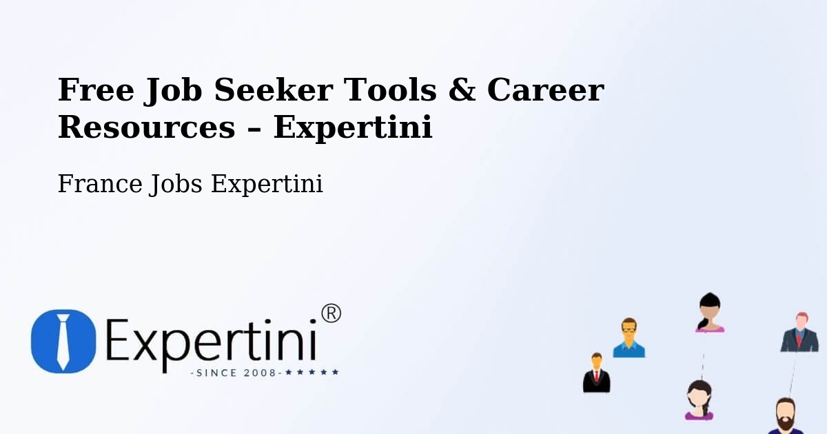 Free Job Seeker Tools & Career Resources – Riedisheim - Riedisheim, France Jobs Expertini